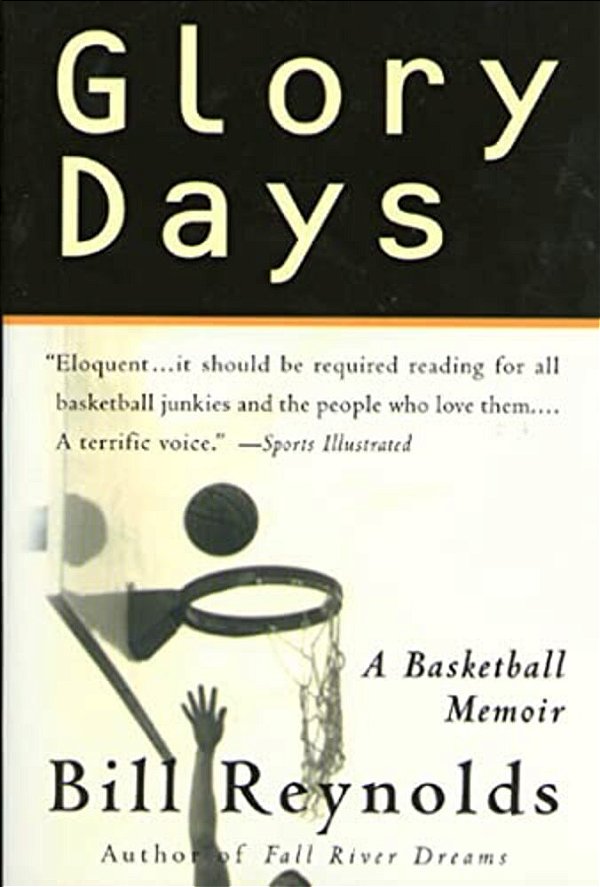 Glory Days: On Sports, Men, And Dreams-That Don't Die-..