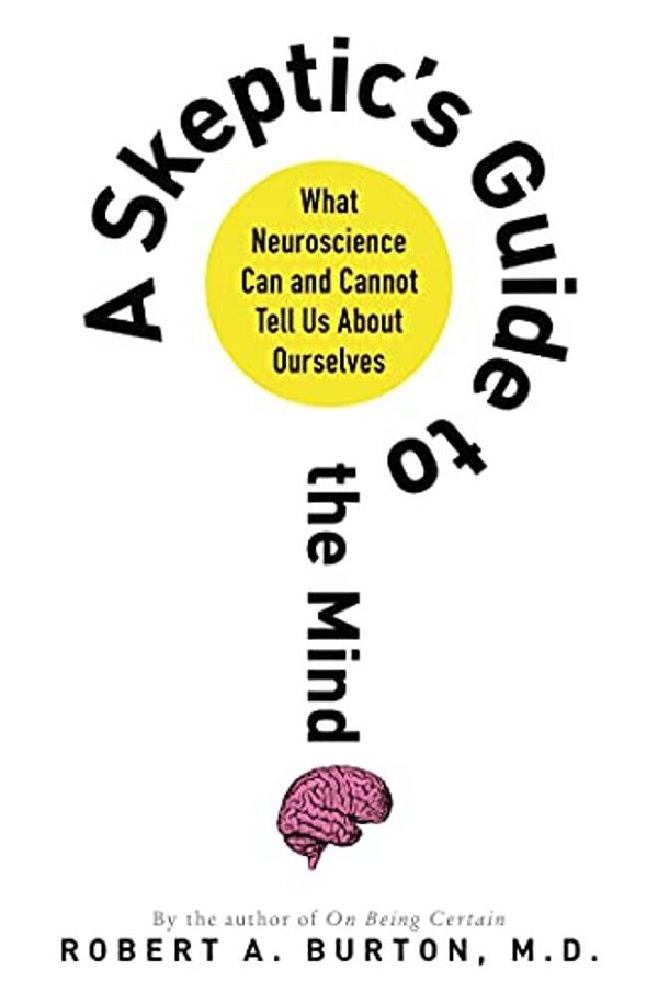 Skeptic's Guide To The Mind-..