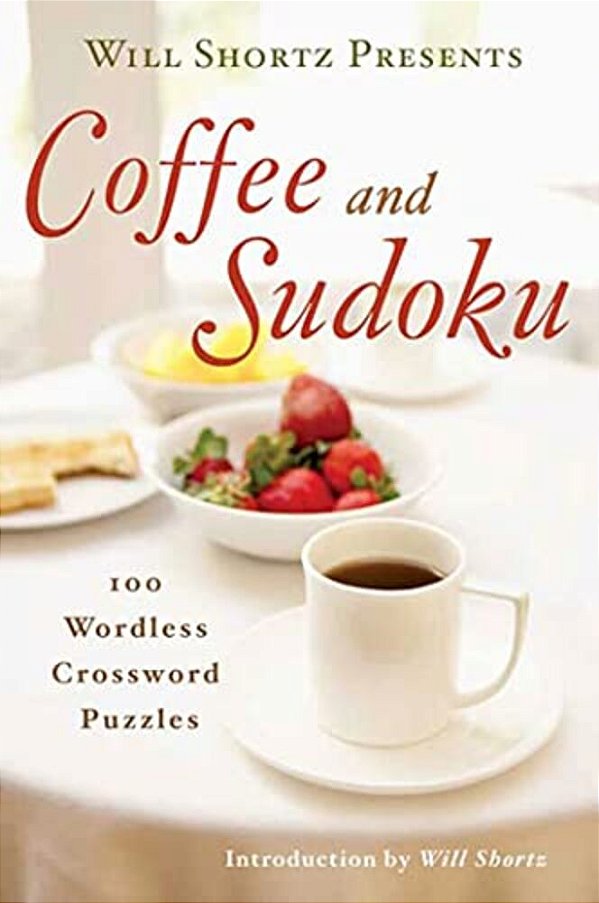 Will Shortz Presents Coffee And Sudoku-..