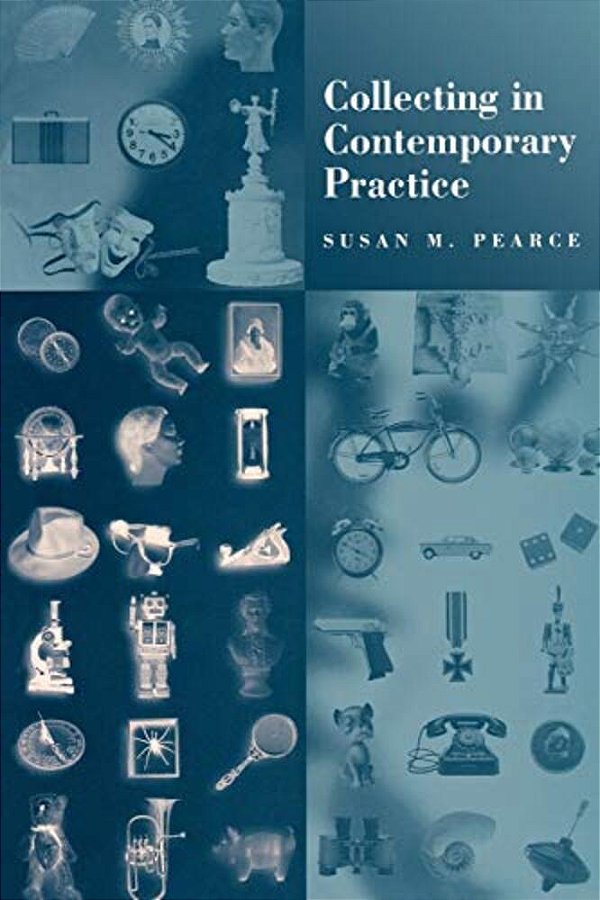Collecting In Contemporary Practice-..