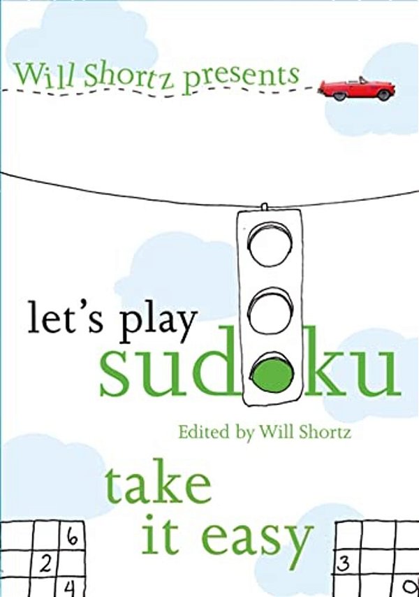 Will Shortz Presents Let's Play Sudoku: Take It Easy-..