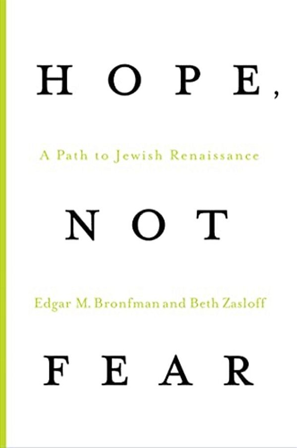 Hope, Not Fear: A Path To Jewish Renaissance-..