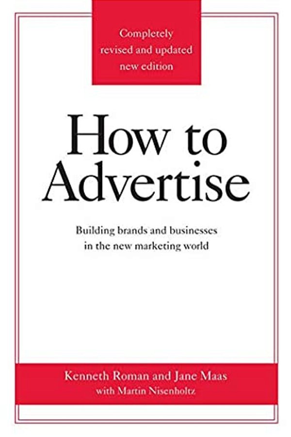 How To Advertise, Third Edition-..