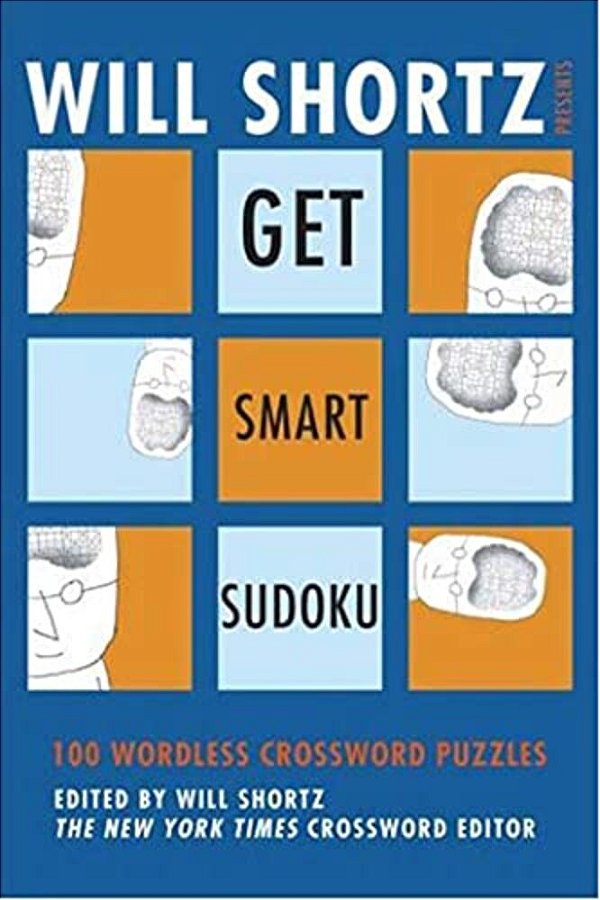 Will Shortz Presents Get Smart Sudoku-..