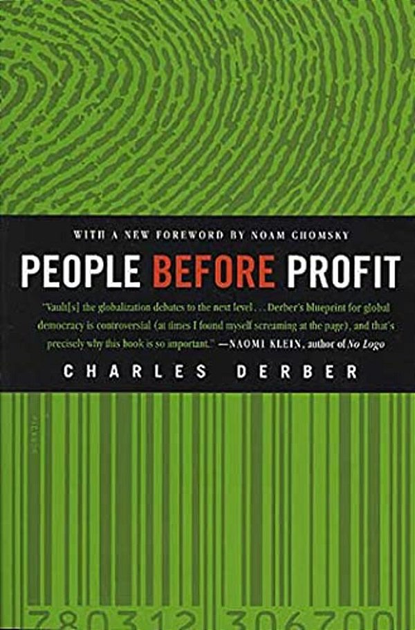 People Before Profit: The New Globalization In An Age Of Terror, Big Money, And Economic Crisis-..