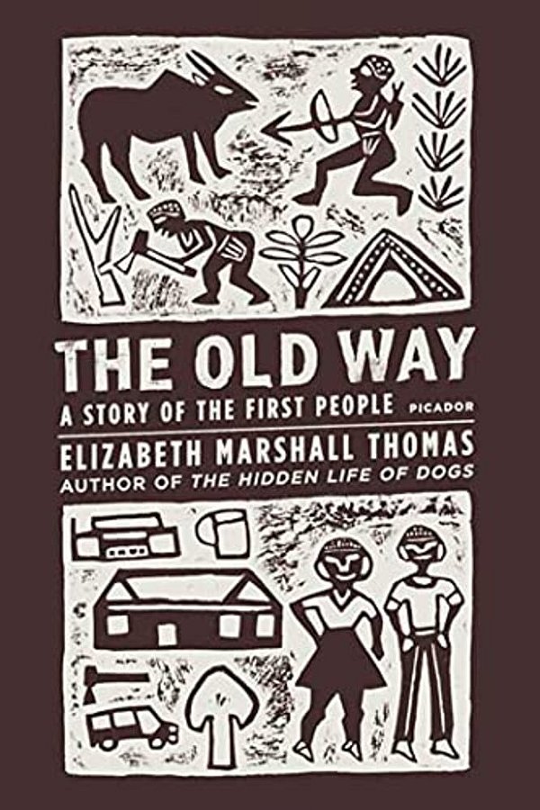 The Old Way: A Story Of The First People-..
