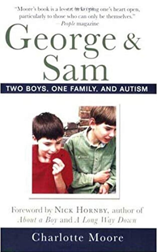 George & Sam: Two Boys, One Family, And Autism-..