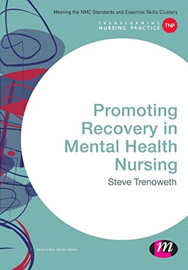 Promoting Recovery In Mental Health Nursing-..