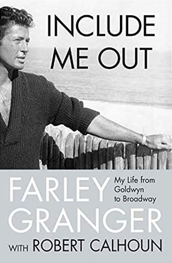 Include Me Out: My Life From Goldwyn To Broadway-..