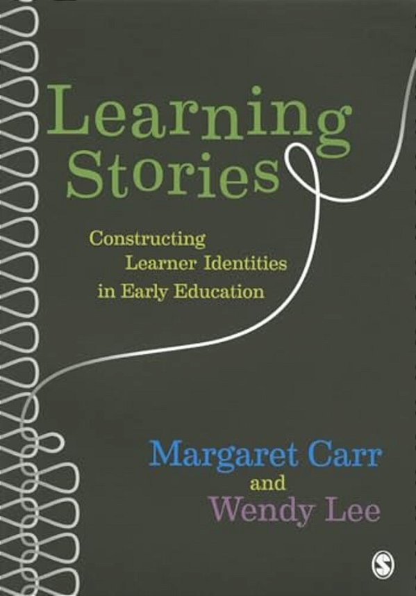 Learning Stories: Constructing Learner Identities In Early Education-..