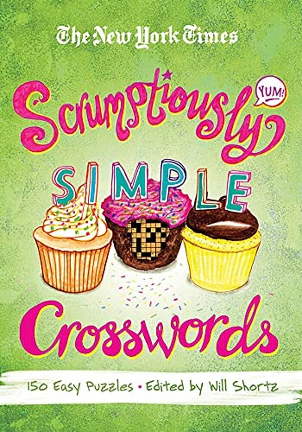 New York Times Scrumptiously Simple Crosswords-..