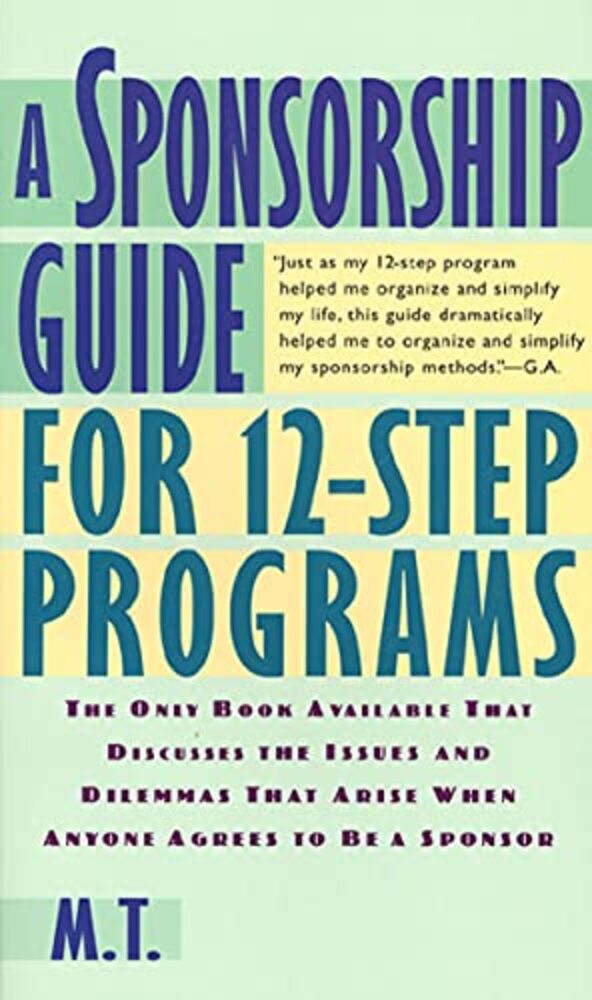 A Sponsorship Guide For 12-Step Programs-..