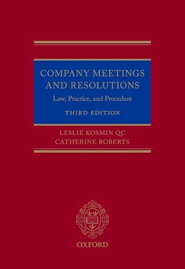 Company Meetings And Resolutions: Law, Practice, And Procedure-..