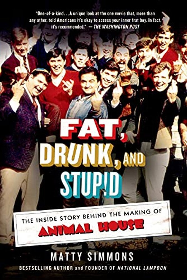 Fat, Drunk, And Stupid-..
