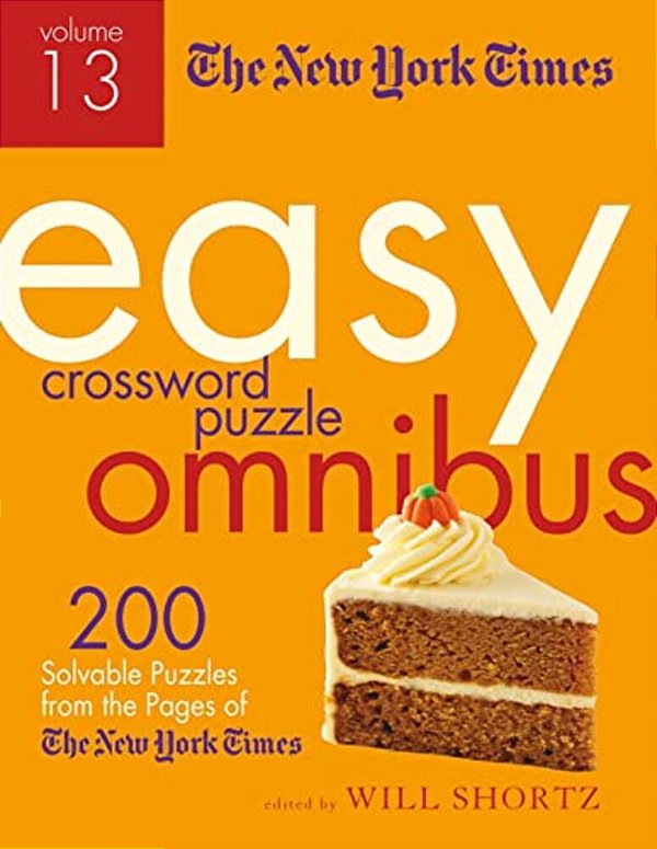 New York Times Easy Crossword Puzzle Omnibus Volume 13-..