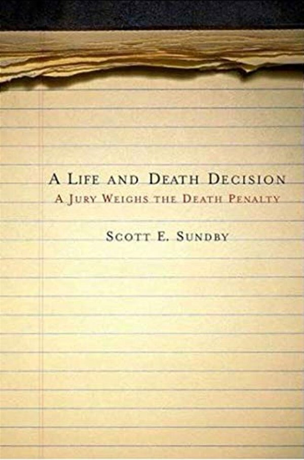 Life And Death Decision: A Jury Weighs The Death Penalty-..