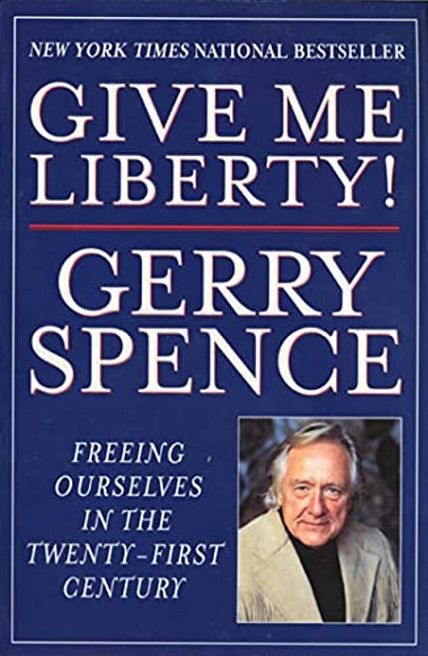 Give Me Liberty: Freeing Ourselves In The Twenty-First Century-..