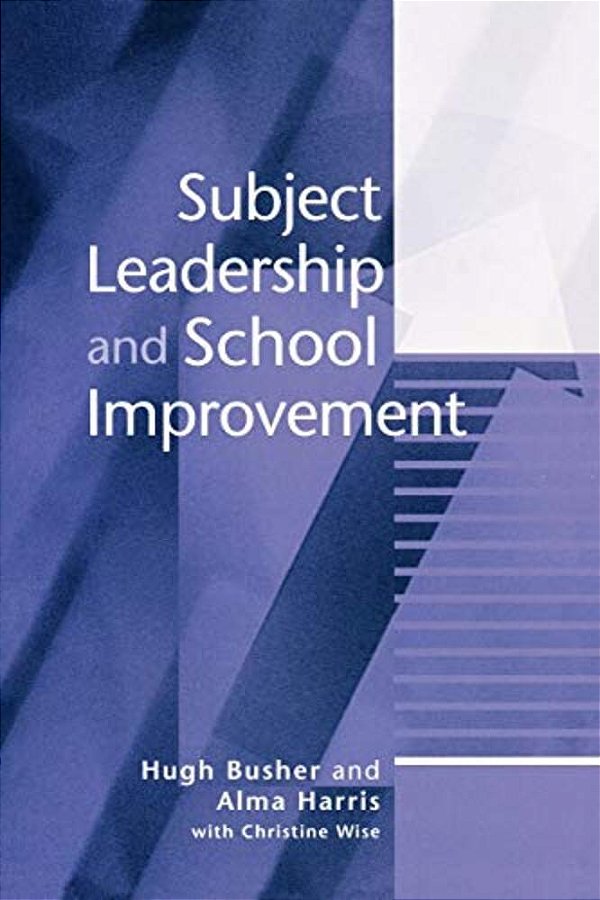 Subject Leadership And School Improvement-..