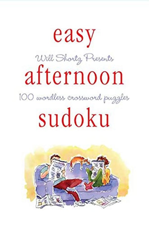 Will Shortz Presents Easy Afternoon Sudoku-..