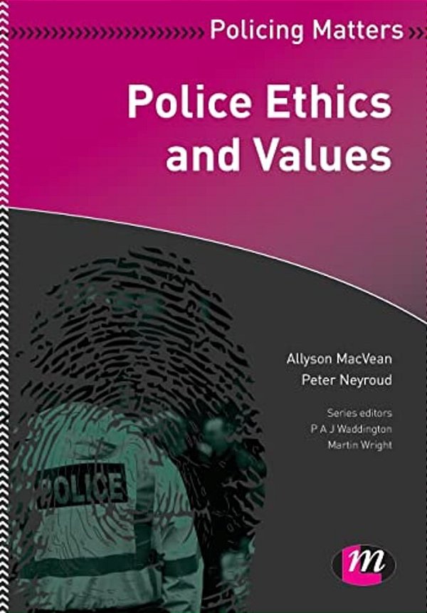 Police Ethics And Values-..