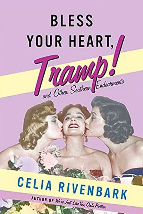 Bless Your Heart, Tramp-..