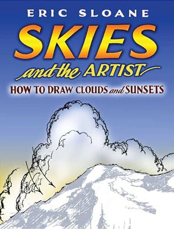 Skies And The Artist: How To Draw Clouds And Sunsets-..