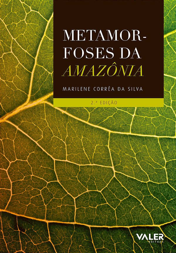 Metamorfoses Da Amazônia