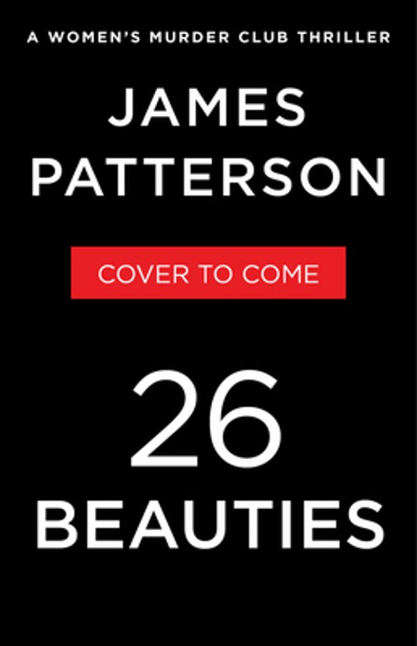 26 Beauties: A Women's Murder Club Thriller-..