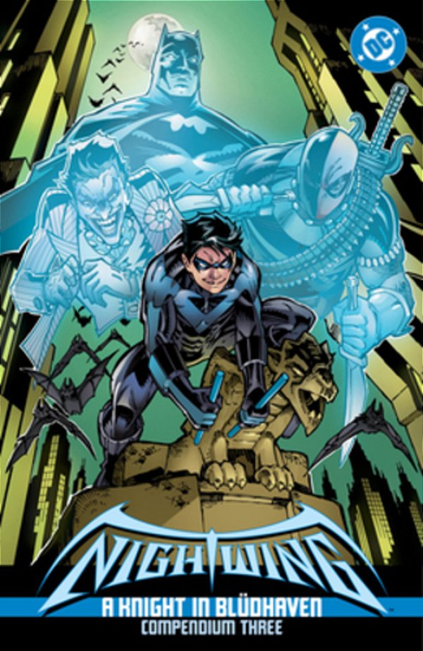 Nightwing: A Knight In Blüdhaven Compendium Three-..
