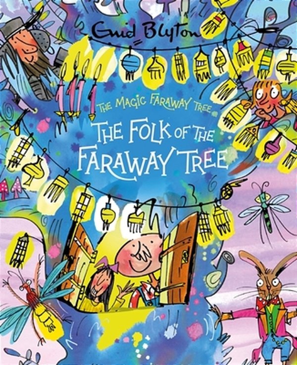 The Magic Faraway Tree: The Folk Of The Faraway Tree Deluxe Edition: Book 3-..