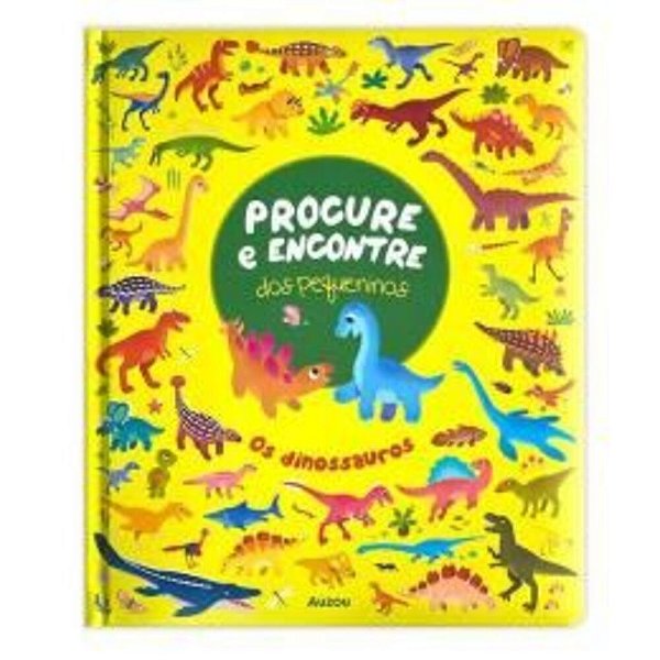 Procure E Encontre Dos Pequeninos: Os Dinossauros
