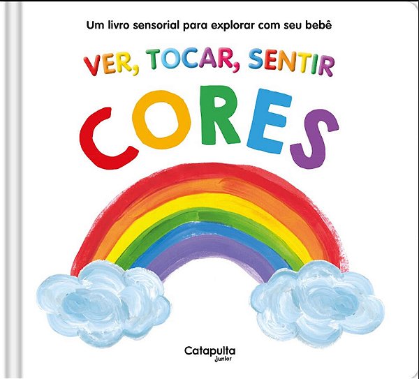 Ver, Tocar, Sentir. Cores