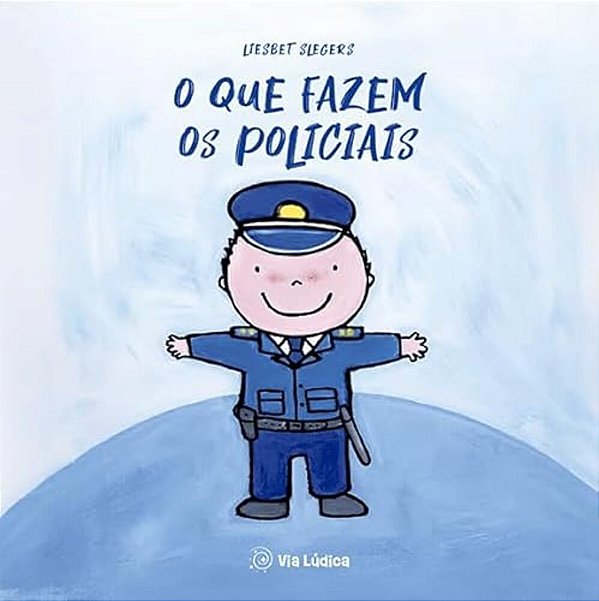 O Que Fazem Os Policiais