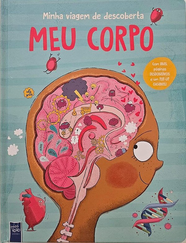 Minha Viagem De Descoberta - Meu Corpo