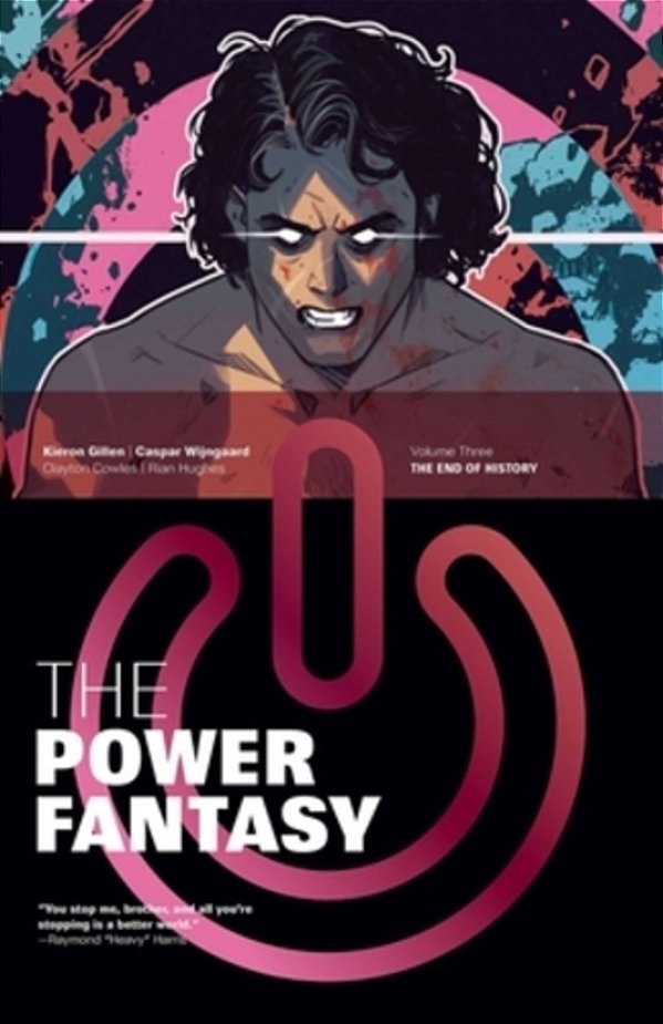 The Power Fantasy Volume 3: The End Of History-..