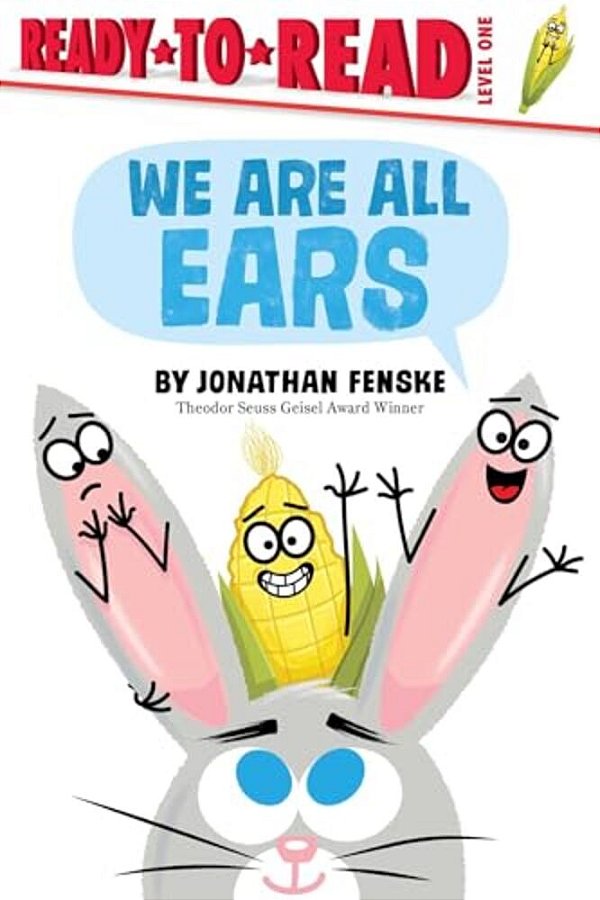 We Are All Ears: Ready-To-read Level 1-..
