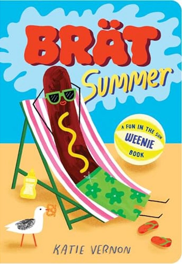 Brat Summer: A Weenie Book-..