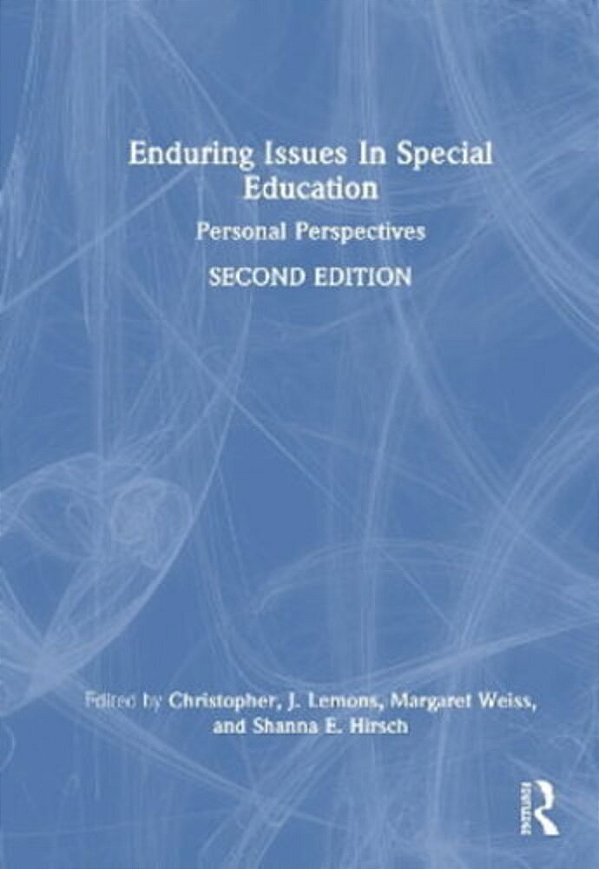 Enduring Issues In Special Education: Personal Perspectives-..