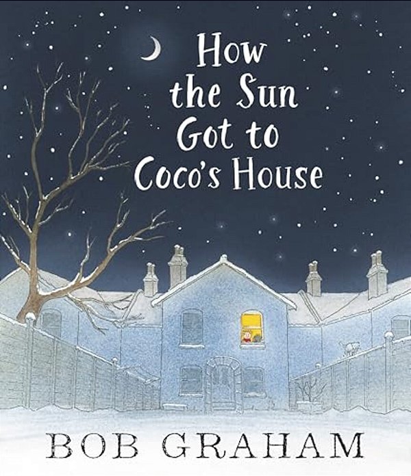 How The Sun Got To Coco's House-..