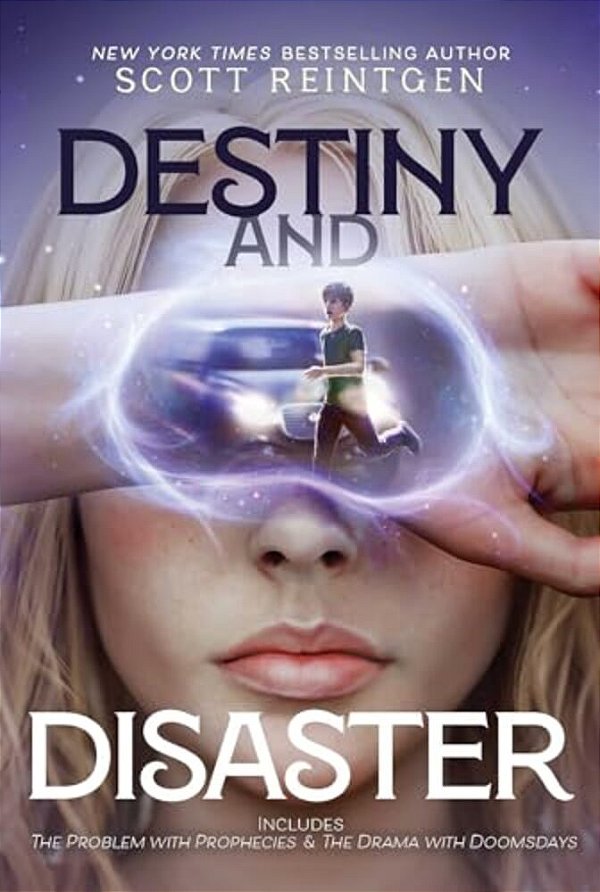 Destiny And Disaster: The Problem With Prophecies; The Drama With Doomsdays-..