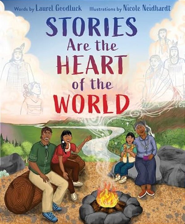 Stories Are The Heart Of The World-..