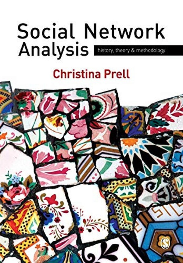 Social Network Analysis: History, Theory And Methodology-..