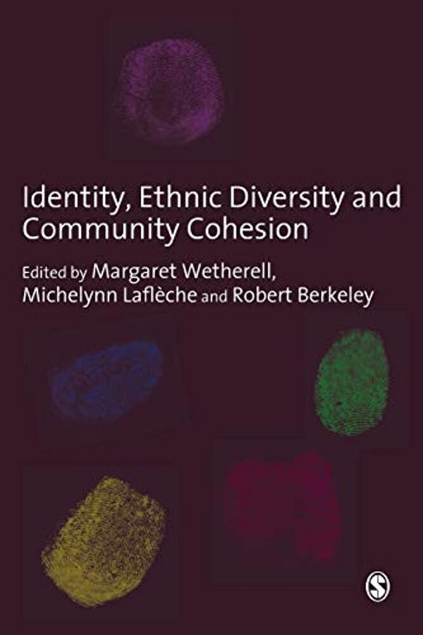 Identity, Ethnic Diversity And Community Cohesion-..