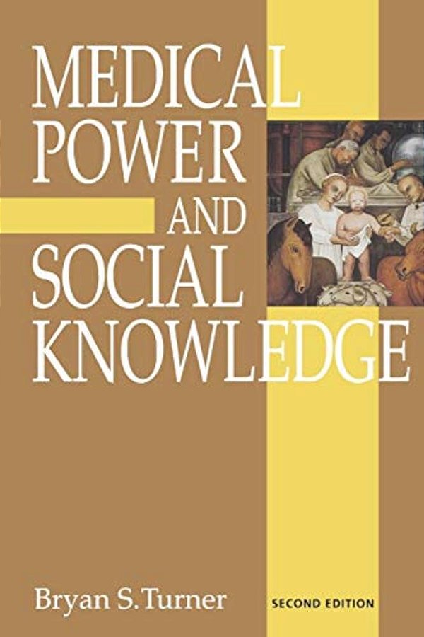 Medical Power And Social Knowledge-..