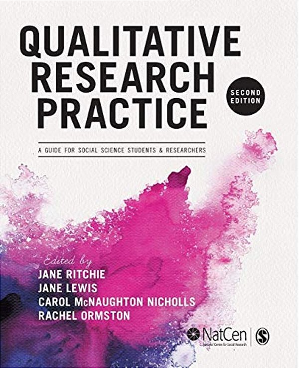 Qualitative Research Practice: A Guide For Social Science Students And Researchers-..