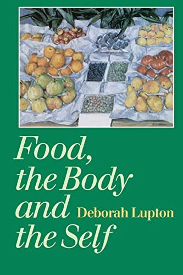 Food, The Body And The Self-..