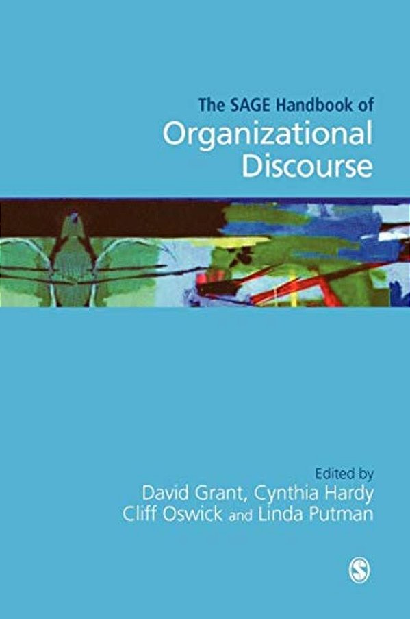 The Sage Handbook Of Organizational Discourse-..