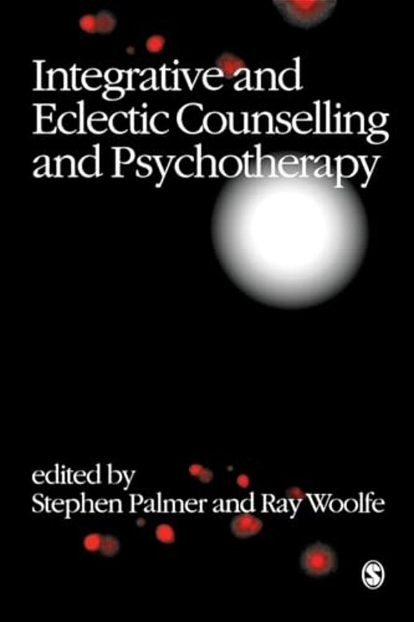 Integrative And Eclectic Counselling And Psychotherapy-..