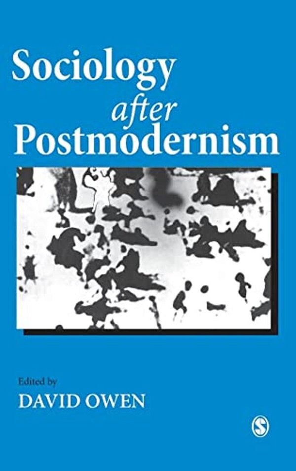 Sociology After Postmodernism-..