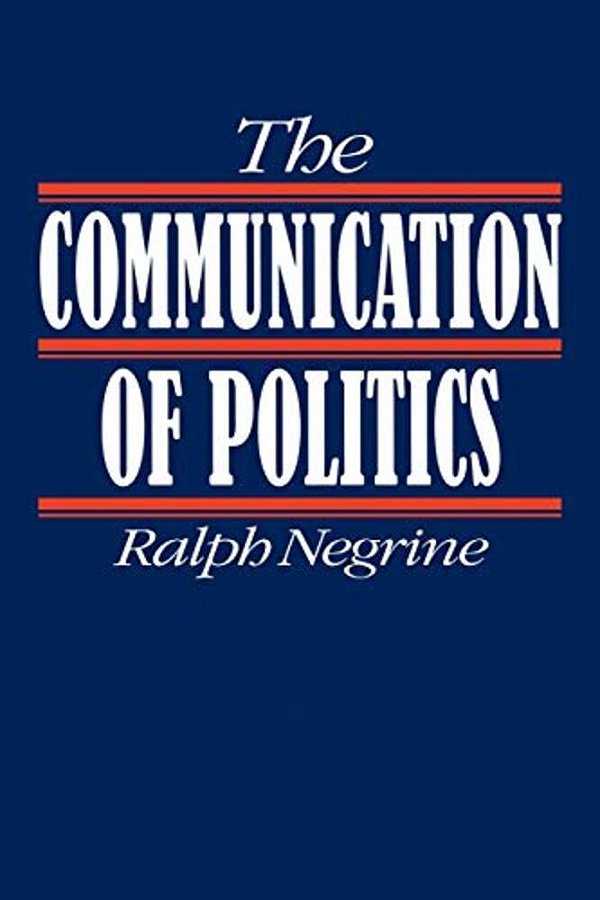 The Communication Of Politics-..